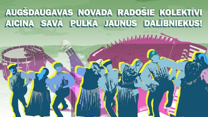 Augšdaugavas novada kolektīvi aicina jaunus dalībniekus_afiša