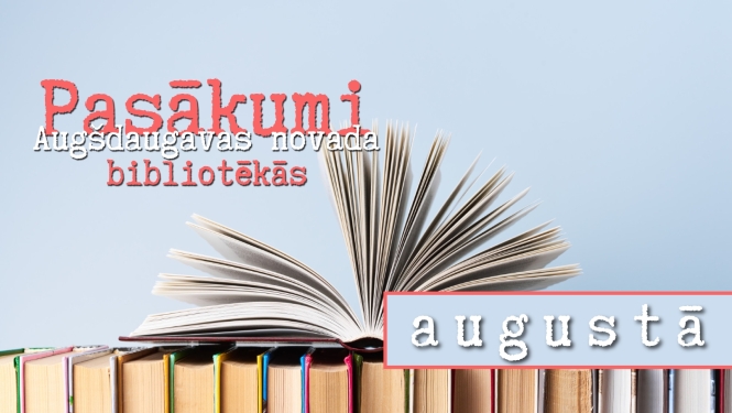 Bibliotēku pasākumi augustā