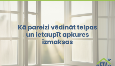 Kā pareizi vēdināt telpas un ietaupīt apkures izmaksas (2)